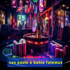 sao paulo x bahia futemax